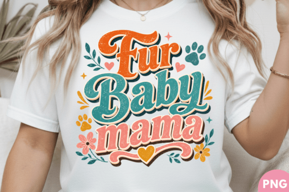 Fur Baby Mama Dog Mom PNG Design