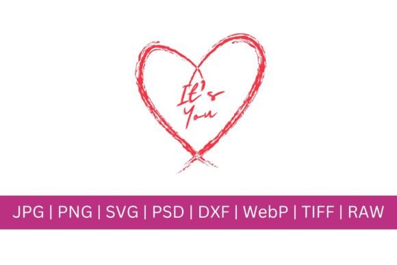 It's You Valentine SVG: Premium Design Asset for Creatives