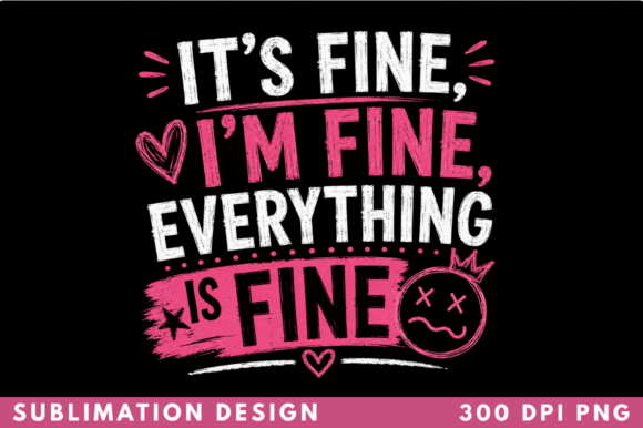 It’s Fine I’m Fine Everything is Fine: A Designer's Guide